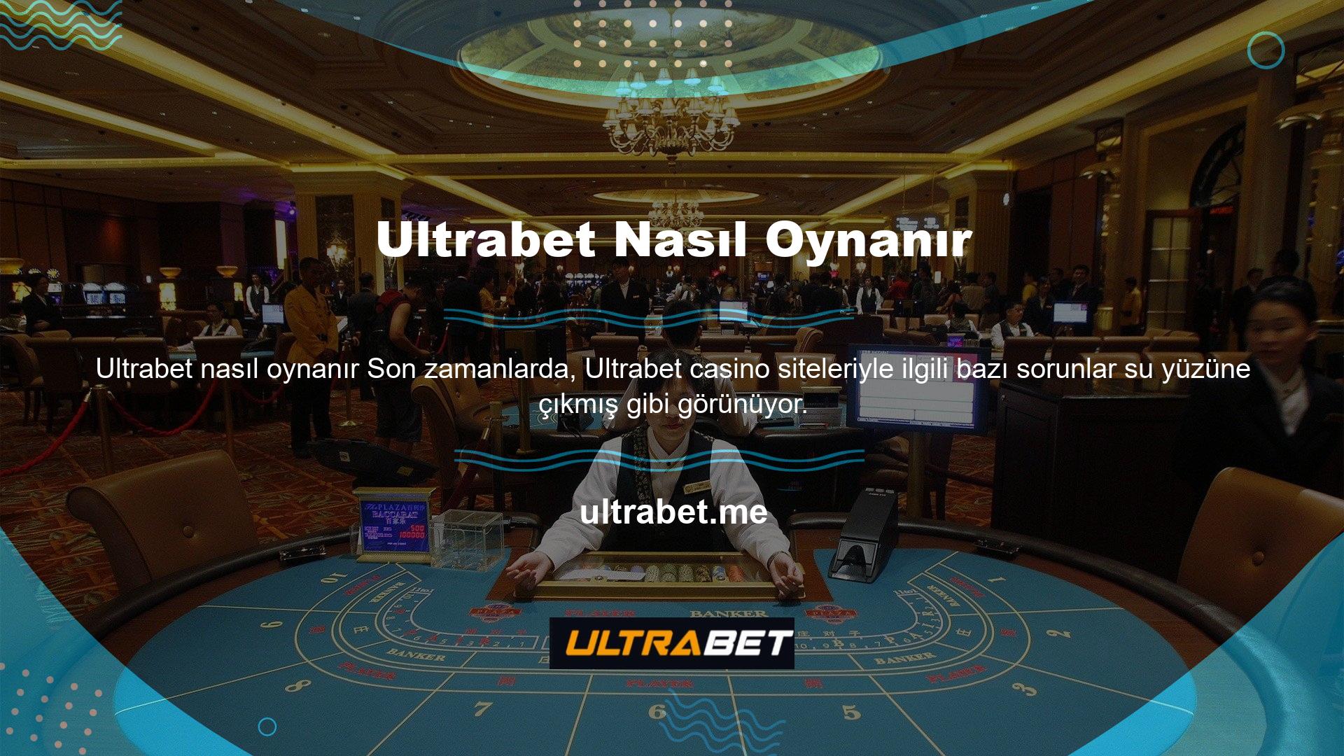 Ultrabet Canlı Casino nasıl oynanır bu sorular arasında çokça karşımıza çıkıyor